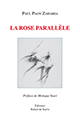 RESSOURCES/LA ROSE PARALLELE, de Paul Paon Zaharia