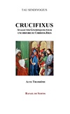 RESSOURCES/Crucifixus, Acte Troisième, de Tau Sendivogius