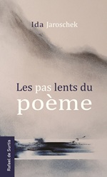RESSOURCES/Les pas lents du poème, d’Ida Jaroschek